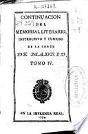 Continuación del Memorial literario, instructivo y curioso de la Corte de Madrid ...