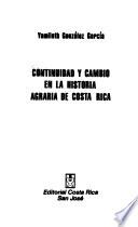 Continuidad y cambio en la historia agraria de Costa Rica