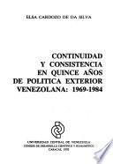 Continuidad y consistencia en quince años de política exterior venezolana, 1969-1984