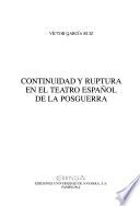 Continuidad y ruptura en el teatro español de la posguerra
