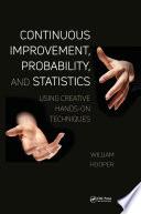 Continuous Improvement, Probability, and Statistics