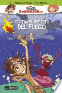 Contra el espíritu del fuego