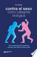 Contra el sexo como categoría biológica