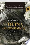 CONTRA LA RUINA ECONOMICA