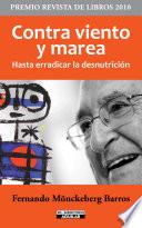 Contra viento y marea. Hasta erradicar la desnutrición