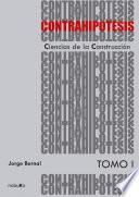 CONTRAHIPOTESIS. CIENCIAS DE LA CONSTRUCCION