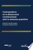 Contrapoderes en la democracia constitucional ante la amenaza populista