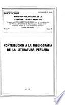 Contribución a la bibliografía de la literatura peruana