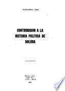 Contribución a la historia política de Bolivia