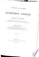 Contribucion al conocimiento de los mamiferos fosiles de la República Argentina