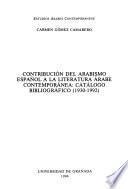 Contribución del arabismo español a la literatura árabe contemporanea