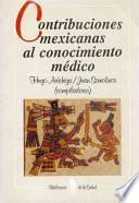 Contribuciones mexicanas al conocimiento médico