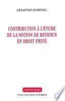 Contribution à l’étude de la notion de revenus en droit privé