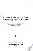 Contribution to the Sociology of the Arts