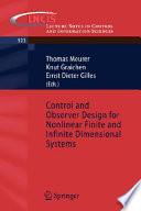 Control and Observer Design for Nonlinear Finite and Infinite Dimensional Systems
