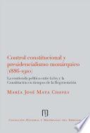 Control constitucional y presidencialismo monárquico (1886-1910)
