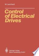 Control of Electrical Drives