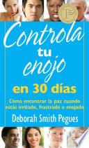 Controla tu enojo en 30 dias