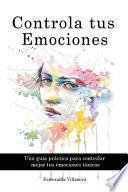Controla tus Emociones