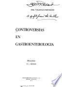 Controversias en gastroenterología