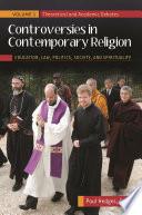 Controversies in Contemporary Religion