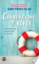 Convénceme de Vivir
