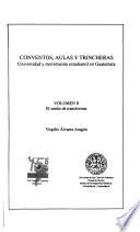 Conventos, aulas y trincheras: El sueño de transformar