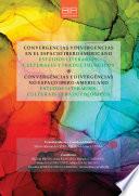 CONVERGENCIAS Y DIVERGENCIAS EN EL ESPACIO IBEROAMERICANO. ESTUDIOS LITERARIOS, CULTURALES Y TRADUCTOLOGICOS