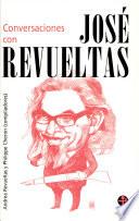 Conversaciones con José Revueltas