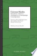 Conversar Mundos: Naturalezas, Culturas y Ontologías en la Antropología Contemporánea