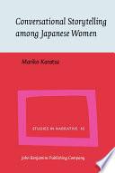 Conversational Storytelling Among Japanese Women