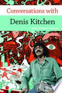 Conversations with Denis Kitchen