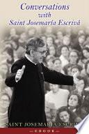 Conversations With Saint Josemaria Escriva