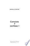 Convicto y confeso I