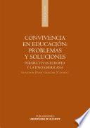 Convivencia en educación : problemas y soluciones : perspectivas europea y latinoamericana