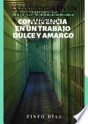 CONVIVENCIA EN UN TRABAJO DULCE Y AMARGO