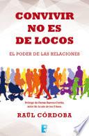 Convivir no es de locos