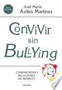 Convivir sin bullying