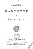 Cook's Handbook to Florence. [With a Plan.]