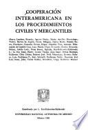 Cooperación interamericana en los procedimientos civiles y mercantiles