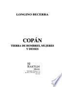 Copán, tierra de hombres, mujeres y dioses