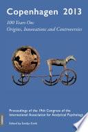 Copenhagen 2013 - 100 Years On: Origins, Innovations and Controversies