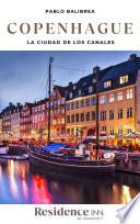 Copenhague: La Ciudad de los Canales