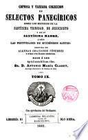 Copiosa y variada colección de selectos panegíricos sobre los misterios de N.S.J.C., de su Sma. Madre... oraciones fúnebres...