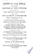 Copy of the Poll for the Election of Two Citizens to Serve in the Present Parliament for the City and Liberty of Westminster. Begun on Thursday the 7th, and Ended on Saturday the 23d September 1780 ...