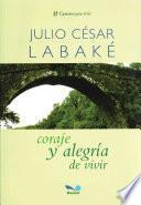 Coraje y alegria de vivir