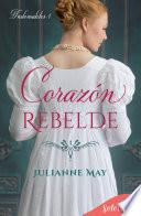 Corazón rebelde (Indomables 1)