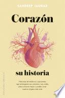 Corazón, su historia