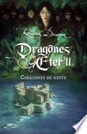 Corazones de nieve (Dragones de Éter 2)