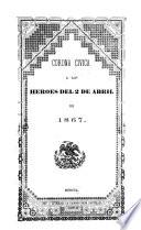Corona civica a los héros del 2 de abril de 1867